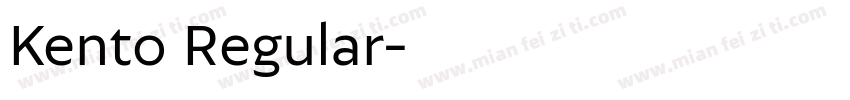 Kento Regular字体转换